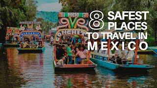 8 Safest Places To Travel In Mexico || Where To Visit In Mexico In 2023 || Worldly Destination