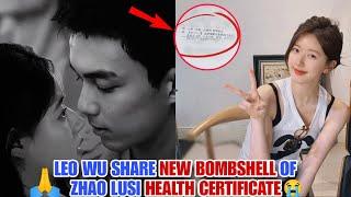 Leo Wu Drops the Truth About Zhao Lusi Health Certificate! 