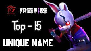 Top 15 Unique Nickname For Free Fire 2024 || Free Fire Name [ part -17 ]