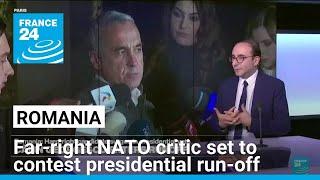 In election shock, Romanian far-right NATO critic set to contest presidential run-off • FRANCE 24