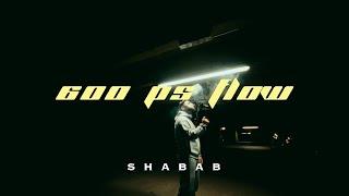 SHABAB - 600PS Flow