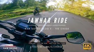 JAWHAR VLOG 3 - The Chase | Bajaj Dominar 400 RAW Sound | Exhaust | 4K India Bike Ride POV