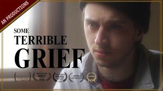 Some Terrible Grief (2018 Gay Short Film | Drama)