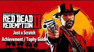 Red Dead Redemption 2 - Just a Scratch - Achievement/Trophy Guide