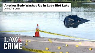 Lady Bird Lake: Serial Killer Fears and Mysterious Dead Bodies in Austin