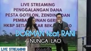 Dorman Manik Feat Rani Simbolon - Nunga Lao & Huhaholongi Do Ho