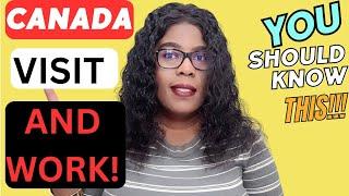 VISITOR'S VISA TO WORK PERMIT IN CANADA | WHAT YOU SHOULD KNOW