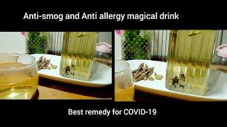 Anti-smog Kehwa| healthy drink for weight loss |anti-allergy Anti smog drink