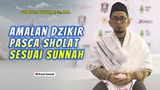 Amalan Dzikir Selesai Sholat Sesuai SunnahUstadz Adi Hidayat