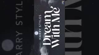 "...SUBSCRIBE.."     HARRY STYLES..!!..... Dream with me.."RELAXING SLEEP STORY"
