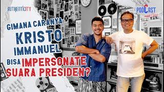 KIRA-KIRA KRISTO IMMANUEL BISA IMPERSONATE SUARA SIAPA AJA YA??? - PODCAST NAIK CLAS