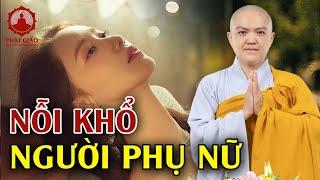 Những Nỗi Khổ Của Người PHỤ NỮ... Nghe Để Thấu Hiểu Và Thương PHÁI NỮ Nhiều Hơn Sư Cô Hương Nhũ PGVN