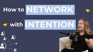 Networking with Intention: The Do’s and Don’ts of Networking | Girls in Marketing Podcast