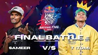 Final Battle - Sameer vs T (Tom) - Red Bull Dance Your Style India Finals 2024
