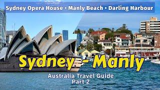 Tour inside Sydney Opera House, Manly Beach, Darling Harbour | Australia Travel Guide Part 3