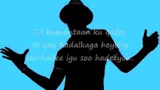 Somali Lyrics  Song   Soo habee   By Libaan M Salaad   YouTube