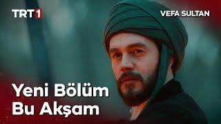 Vefa Sultan 26-27. Bölüm Fragmanı @vefasultandizi