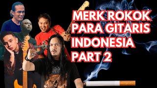 MERK UDUD PARA GITARIS INDONESIA [PART 2]