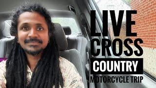 Live - Cross country motorcycle trip. கனடா விசையுந்து பயணம்.