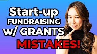 Start up Fundraising with Grants || What I wish I knew…