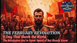 STORY PART#1 The Rusia February Revolution