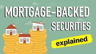 What are Mortgage-Backed Securities? How the 2008 Financial Crisis Happened