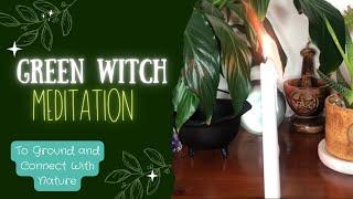 Green Witch Guided Meditation