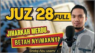 JUZ 28 FULL IRAMA JIHARKAH MERDU