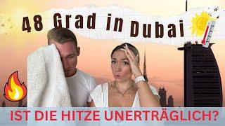 SOMMERHITZE IN DUBAI  48 GRAD  IST ES UNERTRÄGLICH?! WIR PACKEN AUS!!!