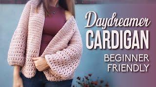 Crochet EASY Daydreamer Cardigan | SEAMLESS Raglan