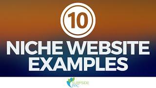 What is a Niche Website? 10 Niche Website Examples