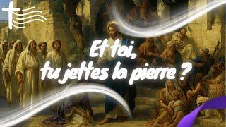 Parole et Évangile du jour | Dimanche 6 avril | La femme adultère