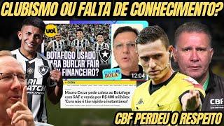  IMPRENSA CRIA NARRATIVA SOBRE O BOTAFOGO E SUA SAF! CLUBISMO OU FALTA DE CONHECIMENTO? | CBF