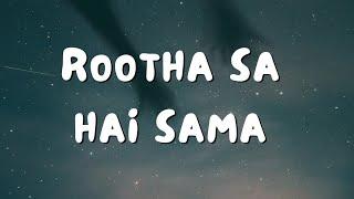 Rootha Sa Hai Sama || Official Music Video Artist Aman Gautam