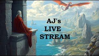 AJ's Live Stream: Here there be Dragons (and Dungeons)