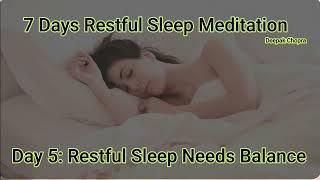 Day 5 | 7 Days to Restful Sleep | Restful Sleep Needs Balance