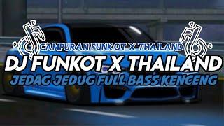 DJ FUNKOT X THAILAND NGAMEN 10 MASHUP JEDAG JEDUG FULL BASS KENCENG | DJ FUNKOT TERBARU 2024