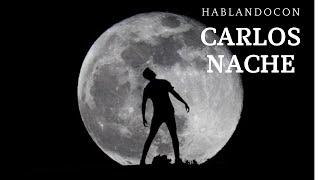 entrevista a carlos nache en hablandocon