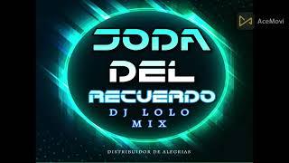 JODA DEL RECUERDO - DJ LOLO MIX