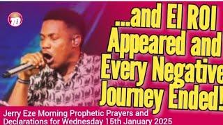 NSPPD LIVE TODAY - WEDNESDAY 15TH JANUARY 2025 | JERRY EZE DAILY PROPHETIC DECLARATION AND PRAYER