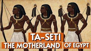 Ta-Seti Existed Before Egypt