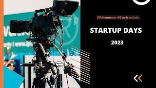 Referenzvideo Startup Days Bern 2023 - Technikpartner Kilchenmann AG