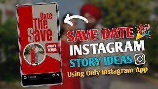 Save The Date Marriage Ig Story editing #instagramstoryideas #editing #igstory #storyideas #cuple