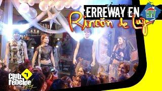 ERREWAY EN RINCÓN DE LUZ | Club Rebelde Way