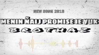 Menin Ñaij Promise E Yuk