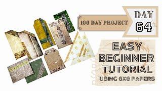Day 64 - EASY BEGINNER TUTORIAL USING 6X6 PAPERS     #the100dayproject #junkjournalideas #papercraft
