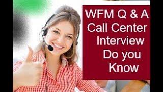 WFM Call Center Top Most Interview Questions and Answers| Check Your Knowledge