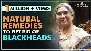 Do this to get rid of black heads | Dr. Hansaji Yogendra