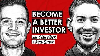 Mental Models That Make You a Better Investor & Decision-maker w/ Kyle Grieve & Clay Finck (TIP641)