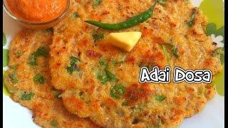 Adai Recipe | Spicy Kara Dosai - Tasty Appetite